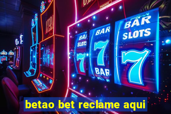 betao bet reclame aqui